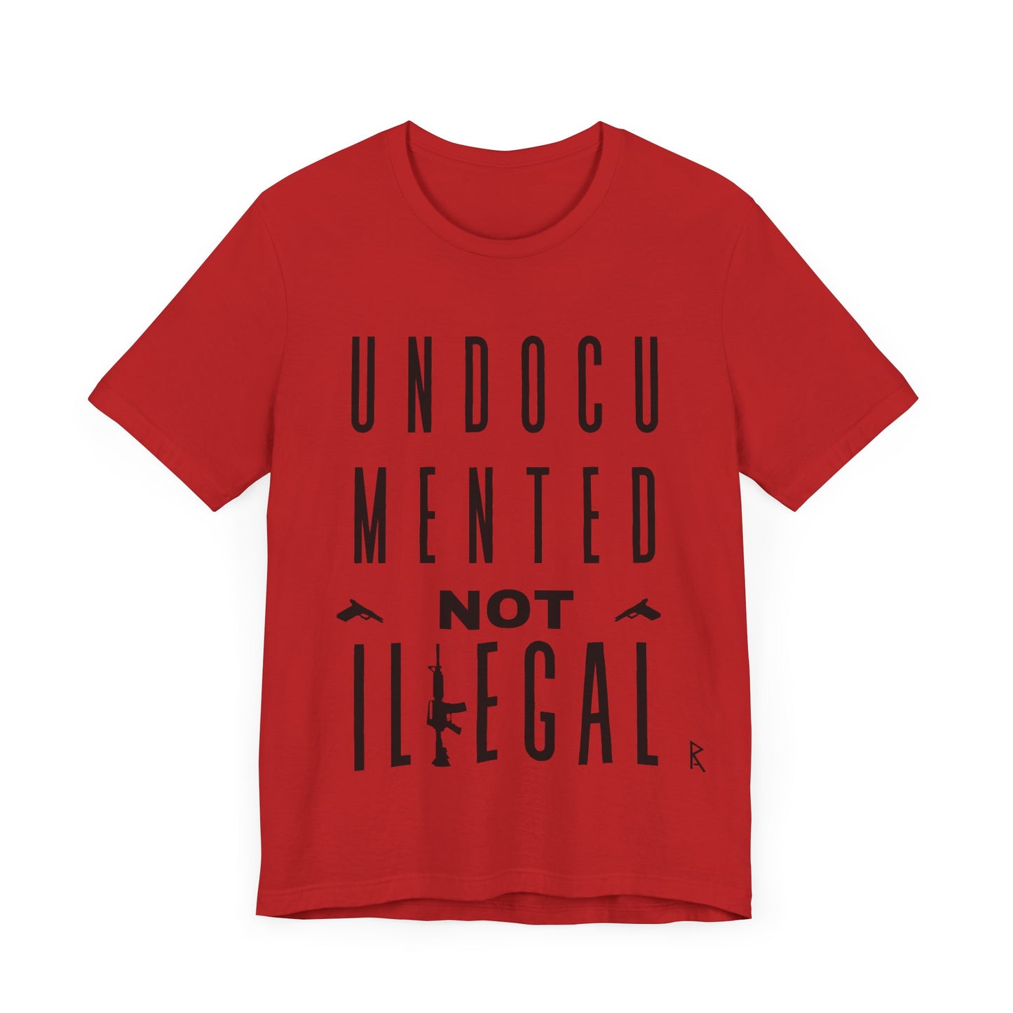 UNDOCUMENTED not Illegal - Tshirt