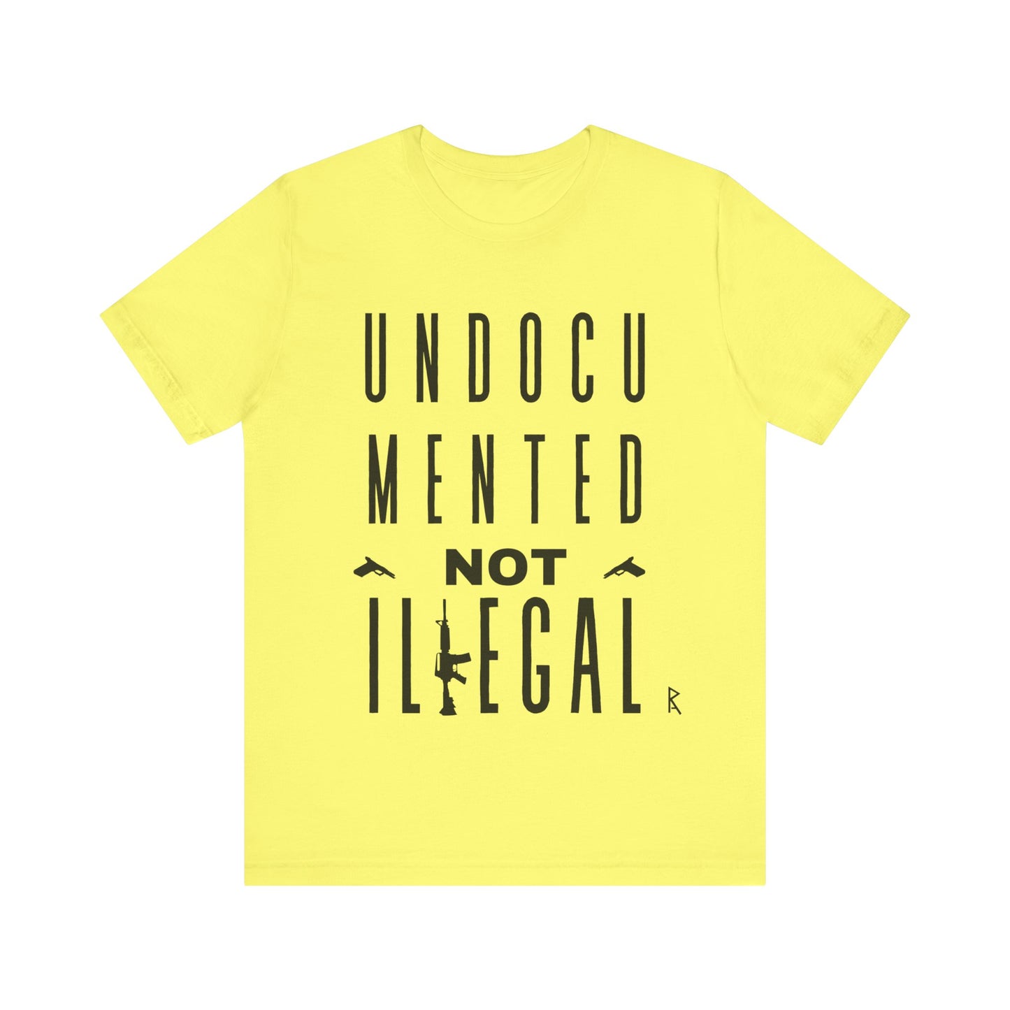 UNDOCUMENTED not Illegal - Tshirt