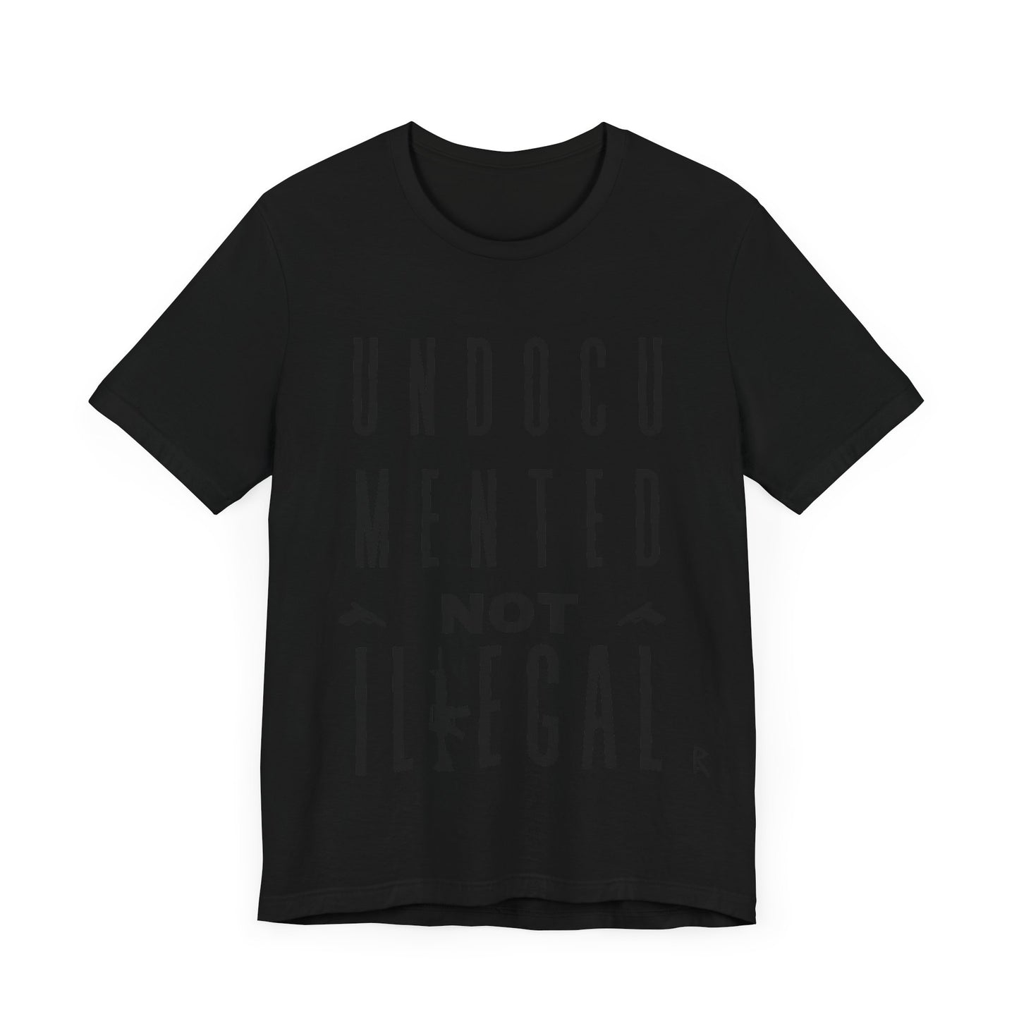 UNDOCUMENTED not Illegal - Tshirt