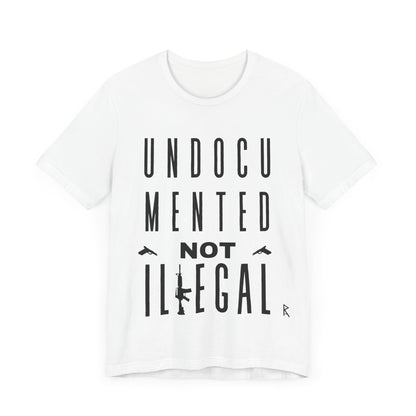 UNDOCUMENTED not Illegal - Tshirt